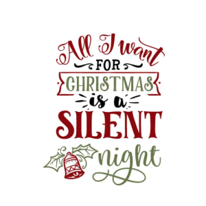 Free All I want for Christmas is a Silent SVG