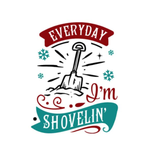 Free Everyday Im Shovelin SVG