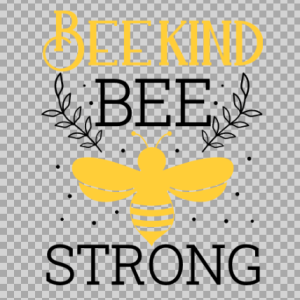 Free SVG Bee Kind Strong Positive Quotes