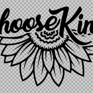 Free SVG Choose Kind Inspirational Quotes