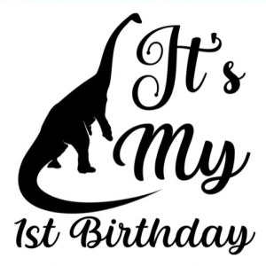 Free SVG Dinosaur Theme Its My 1st Birthday