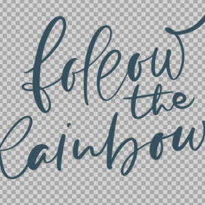 Free SVG Follow The Rainbow Sayings Quetos