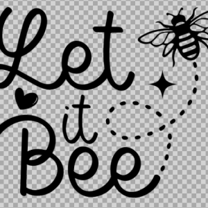 Free SVG Let It Bee, Motivational Quotes Tshirt Design