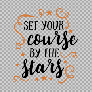Free SVG Set Your Course By The Stars Quetos