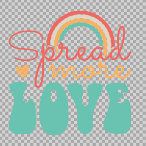 Free SVG Spread More Love Rainbow Design