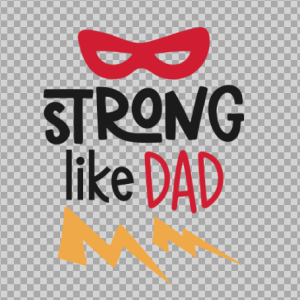 Free SVG Strong Like Dad Quetos