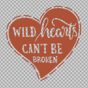 Free SVG Wild Hearts Can’t Be Broken