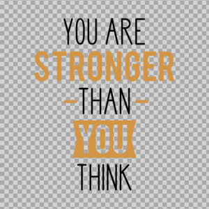 Free SVG You Are Stronger Than You Think Quetos