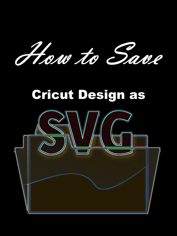 How to Save Cricut Design as SVG