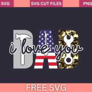 I Love You DAD SVG Free