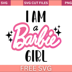 I'm A Barbie Girl Svg Free