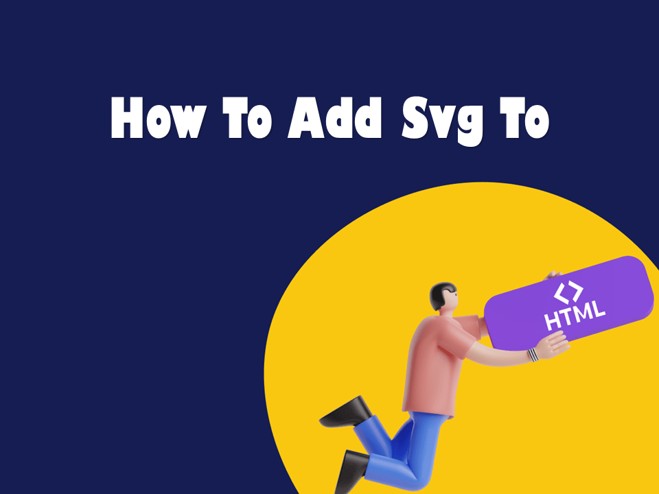 How To Add Svg To Html