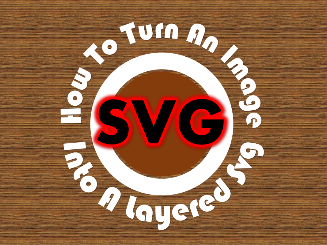 How To Turn An Image Into A Layered Svg