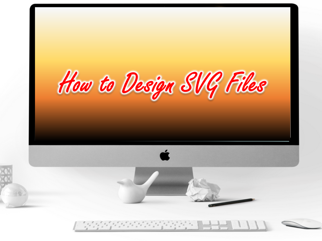 How to Design SVG Files
