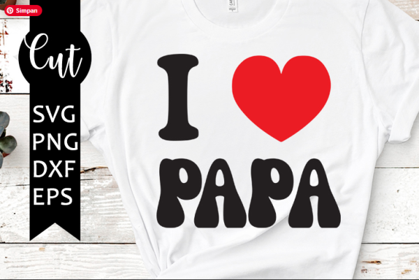 I Love Papa Svg Free