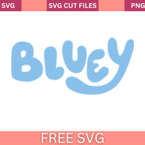 Bluey Logo Svg Free Cut File For Cricut
